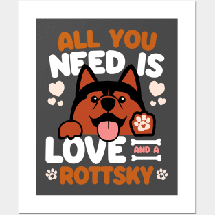 All You Need Is Love And A Rottsky Posters and Art